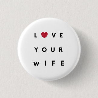 Badge Rond 2,50 Cm T-shirt Love Your Wife