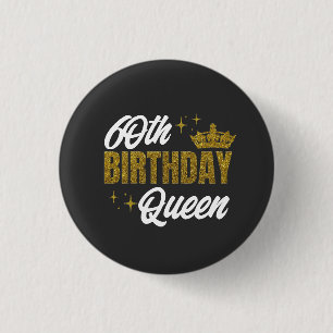 Badge Rond 2,50 Cm T-Shirt personnalisé Reine 60e anniversaire