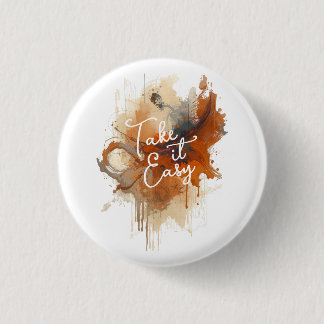 Badge Rond 2,50 Cm Take It Easy Button