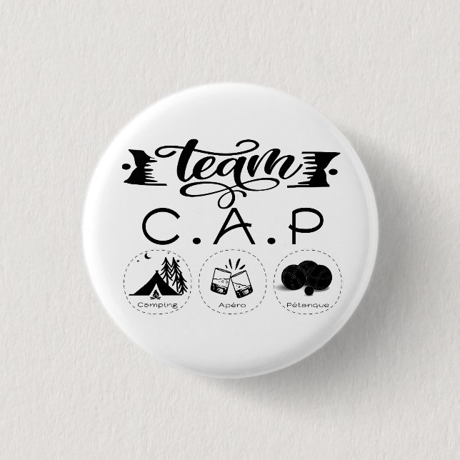 Badge Rond 2,50 Cm Team C.A.P Camping Apéro Pétanque (Devant)