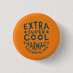 Badge Rond 2,50 Cm Technicien en pharmacie super Cool