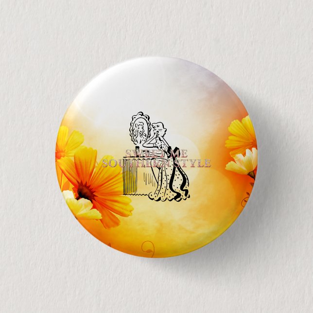 Badge Rond 2,50 Cm TEE Sweet Me à la mode sudiste (Devant)