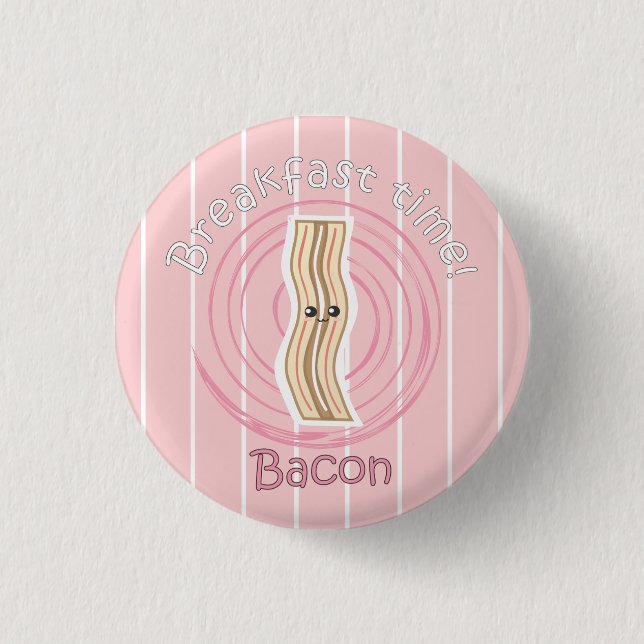 Badge Rond 2,50 Cm Temps de petit déjeuner - lard (Devant)