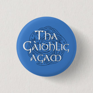 Badge Rond 2,50 Cm Tha Gaidhlig Agam