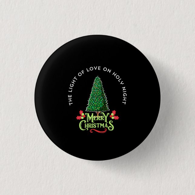 BADGE ROND 2,50 CM THE LIGHT OF LOVE ON HOLY NIGHT, (Devant)