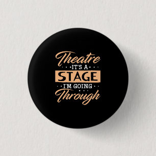 Badge Rond 2,50 Cm Théâtre C'Est Un Acteur De Scène Sont En Train De 