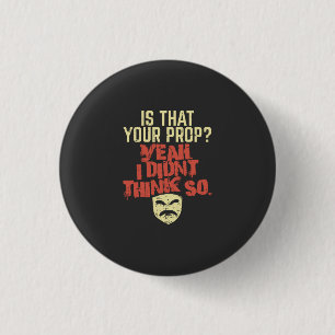 Badge Rond 2,50 Cm Théâtre - est que votre appui vertical