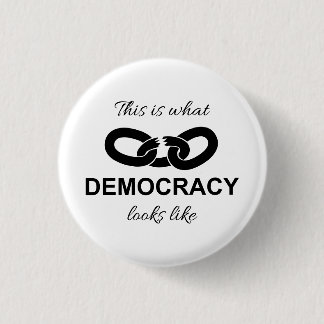 Badge Rond 2,50 Cm This is What Democracy Looks Like