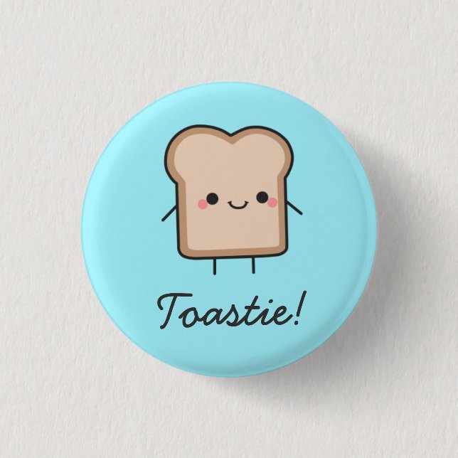 Badge Rond 2,50 Cm Toastie ! Bouton (Devant)