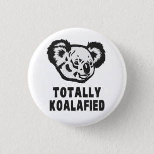 Badge Rond 2,50 Cm Totalement koala de Koalafied