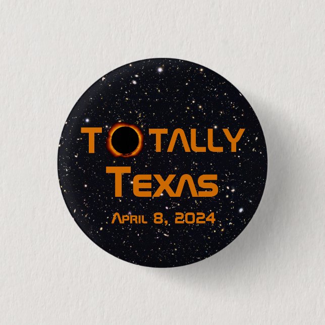 Badge Rond 2,50 Cm Totalement Texas 2024 Solar Eclipse (Devant)