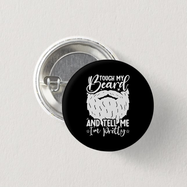 Badge Rond 2,50 Cm Touche Ma Barbe Papa Assez Drôle Papa Sarcasique (Devant & derrière)