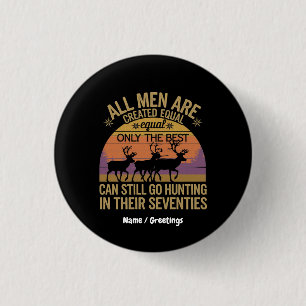 Badge Rond 2,50 Cm Tous les hommes égaux vont chasser Soixante-dix ex