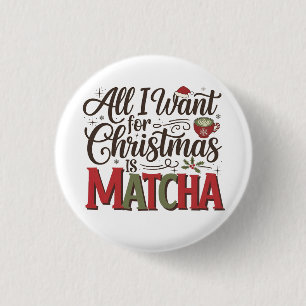 Badge Rond 2,50 Cm Tout ce que je veux pour Noël est un café vert Mat