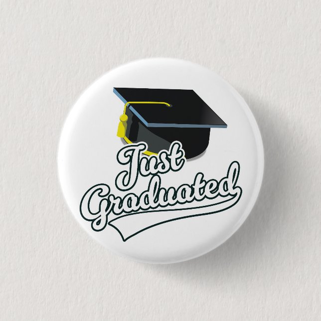 Badge Rond 2,50 Cm Tout juste diplômé !  (Devant)
