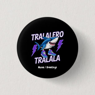 Badge Rond 2,50 Cm Tralalero Tralala Bootleg Funny Shark meme Graphis