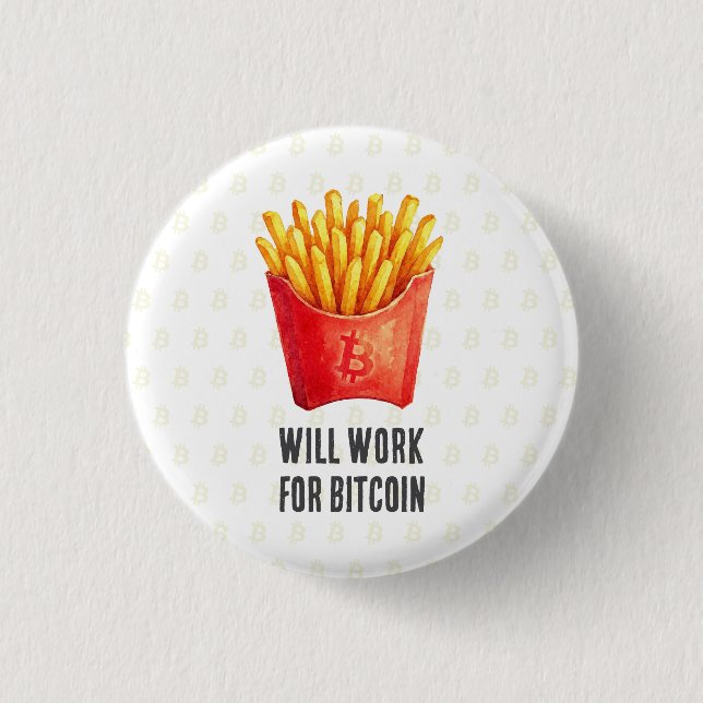 Badge Rond 2,50 Cm Travaillera pour Bitcoin (Devant)