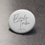 Badge Rond 2,50 Cm Tribu moderne minimaliste de mariée<br><div class="desc">Obtenez des cadeaux de cool personnalisables à la bachelorette en attendant le grand jour.</div>