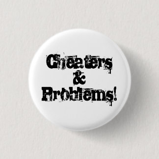 Badge Rond 2,50 Cm Tricheurs et problèmes