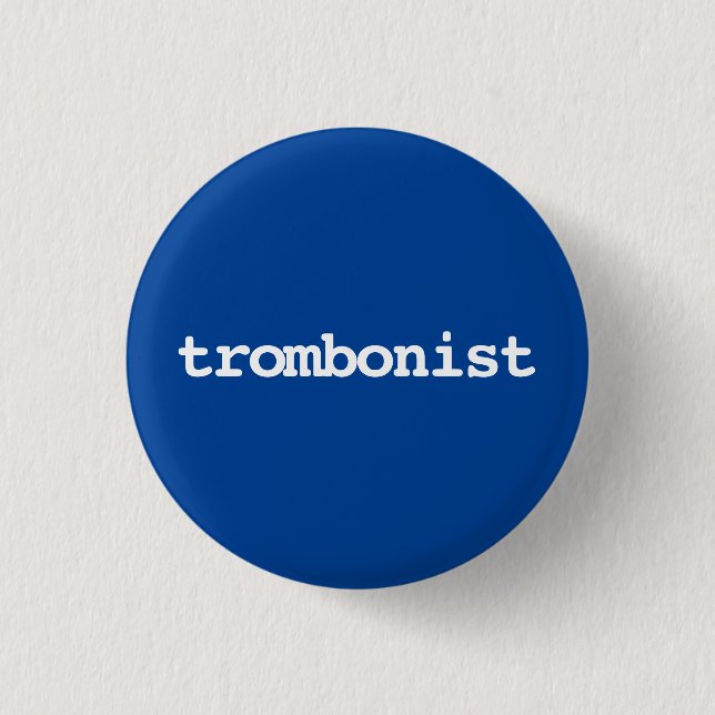 Badge Rond 2,50 Cm tromboniste typographie Bouton (Devant)