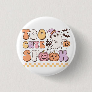 Badge Rond 2,50 Cm Trop mignon pour parler Halloween