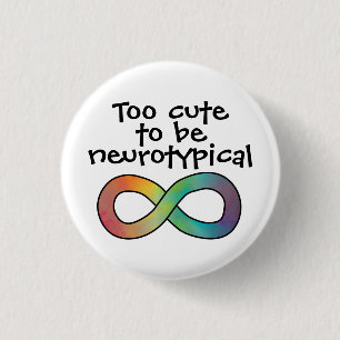 Badge Rond 2,50 Cm Trop Mignons Pour Être Des Acceptations Autistes N