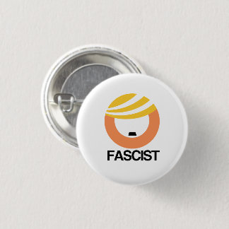 Badge Rond 2,50 Cm Trump est un fasciste