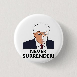 Badge Rond 2,50 Cm Trump n'abandonne jamais les coups de bâton