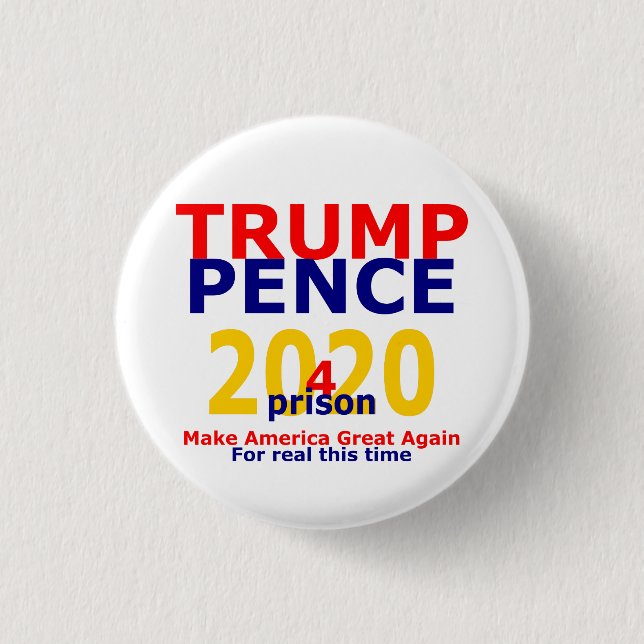 Badge Rond 2,50 Cm Trump Pence 4 prison 2020 (Devant)