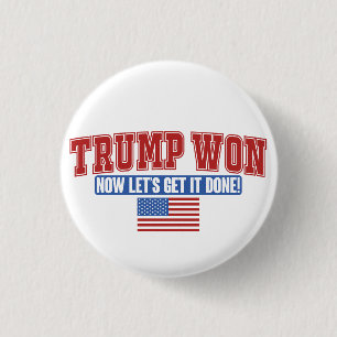 Badge Rond 2,50 Cm Trump Won Now Let Get