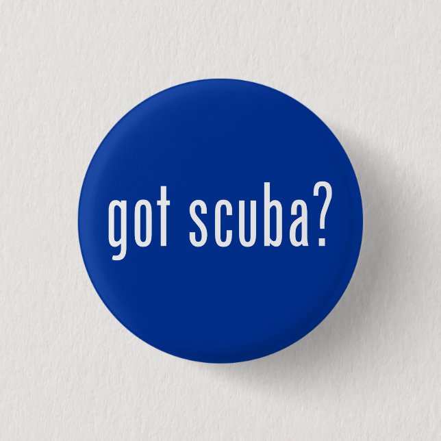 Badge Rond 2,50 Cm Tu as de la scuba ? (Devant)