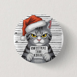 Badge Rond 2,50 Cm Tueur de sapin de Noël de chat drôle