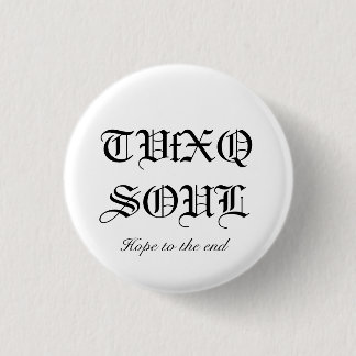 Badge Rond 2,50 Cm TVfXQSOUL, espoir à l'extrémité