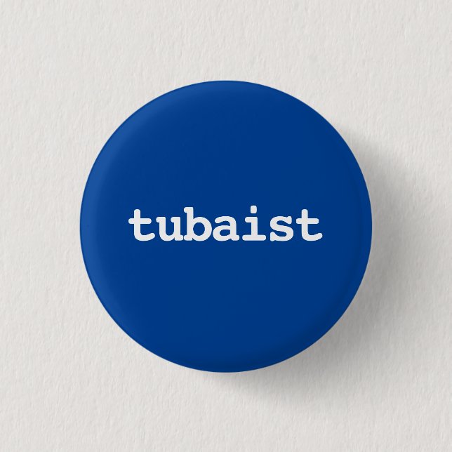 Badge Rond 2,50 Cm typographie de tubaïste Bouton (Devant)