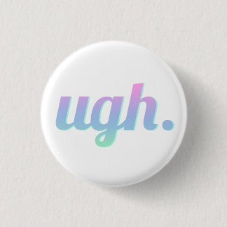 Badge Rond 2,50 Cm Ugh