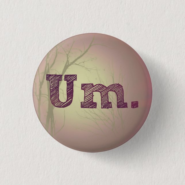 Badge Rond 2,50 Cm Um bouton (Devant)