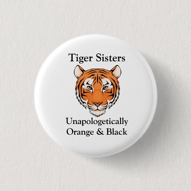 Badge Rond 2,50 Cm Unapologetically soeurs de tigre (Devant)