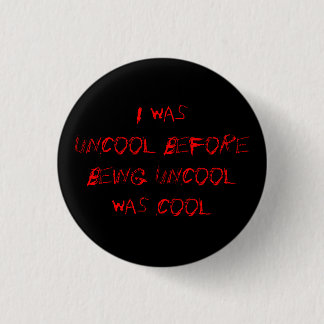 Badge Rond 2,50 Cm uncool2 - bouton