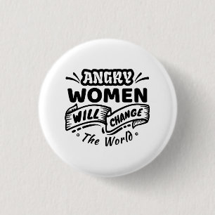 Badge Rond 2,50 Cm Une femme en colère va changer le monde