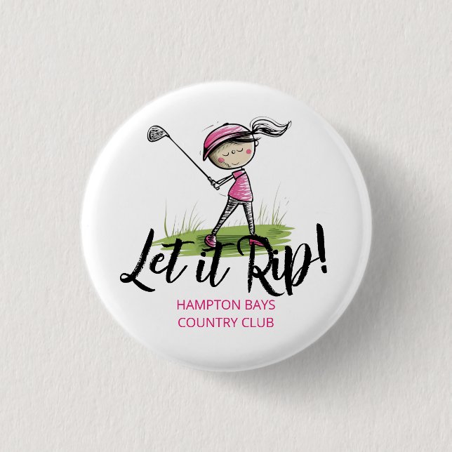 Badge Rond 2,50 Cm Une femme Golfer "Laisse-le se déchirer !" Golf Cl (Devant)