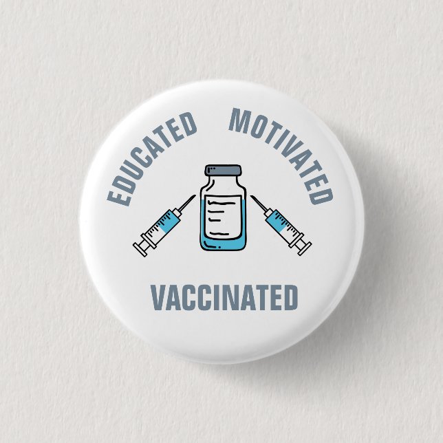 Badge Rond 2,50 Cm Vaccin contre le COVID vacciné motivé (Devant)