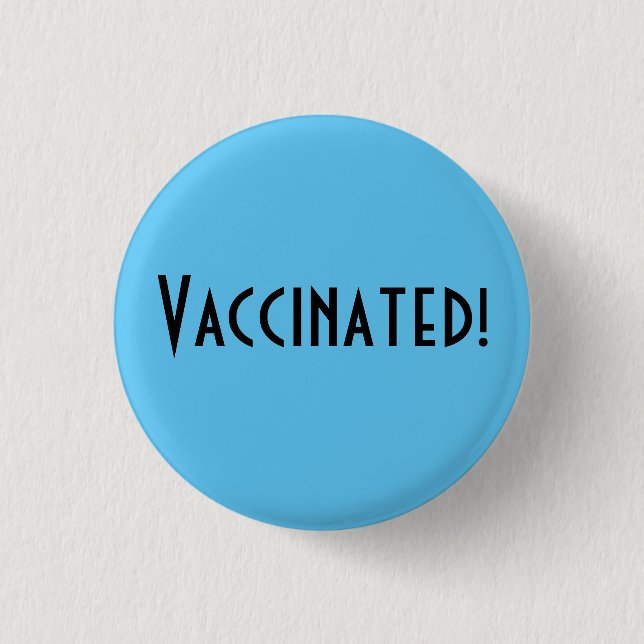 Badge Rond 2,50 Cm Vacciné ! (Devant)