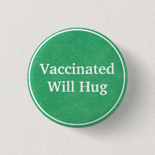 Badge Rond 2,50 Cm Vacciné, bouton Will Hug (Vert)