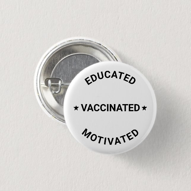Badge Rond 2,50 Cm Vacciné éduqué Motivé noir blanc coutume (Devant & derrière)