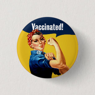 Badge Rond 2,50 Cm Vacciné Rosie le bouton Riveter VAX