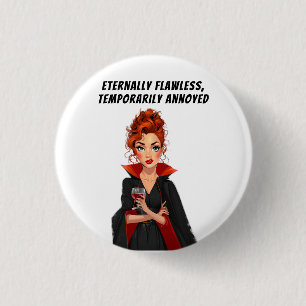 Badge Rond 2,50 Cm Vampire éternel sans faute Ms Sass