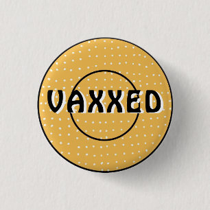 Badge Rond 2,50 Cm Vaxxed contre le bouton Covid-19