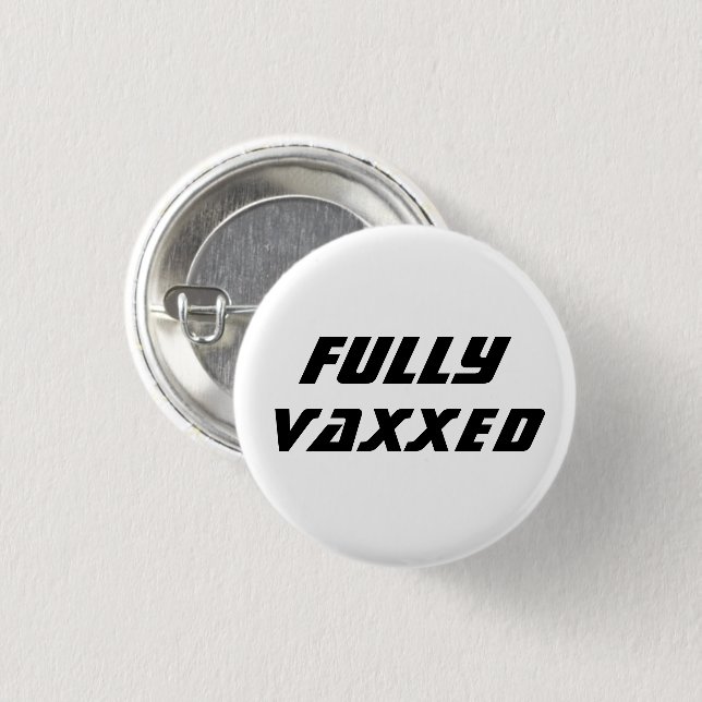 Badge Rond 2,50 Cm Vaxxed vaccin entièrement Vaxxed Convid cool moder (Devant & derrière)