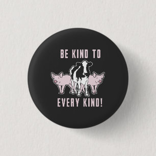Badge Rond 2,50 Cm Vegan - Soyez Gentil À Tous Les Types
