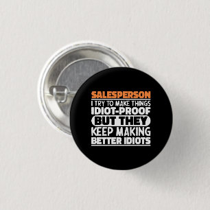 Badge Rond 2,50 Cm Vendeur J'Essaie De Faire Des Choses Drôle Drôle